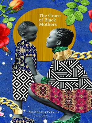 cover image of The Grace of Black Mothers